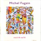 Michel Fugain "Sucre-Sale"